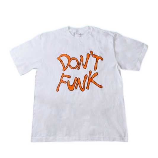 DONT FUNK TEE [WHITE]